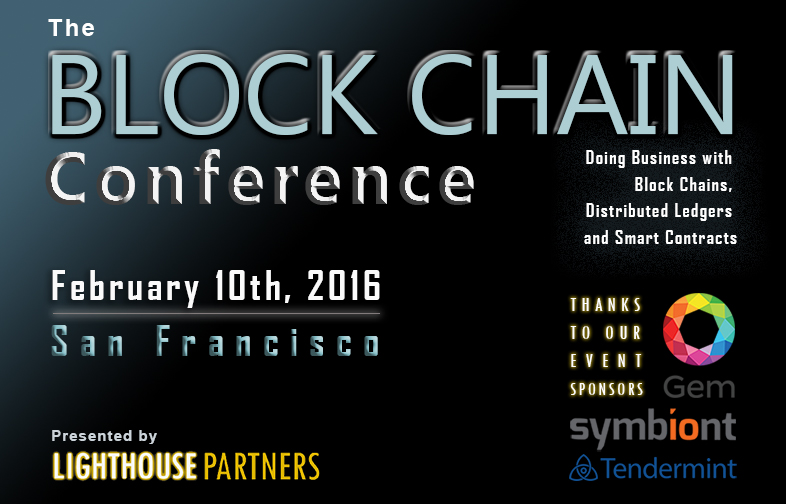 The Block Chain Conference to include key presentations concerning development, deployment of blockchain-based approaches by global businesses